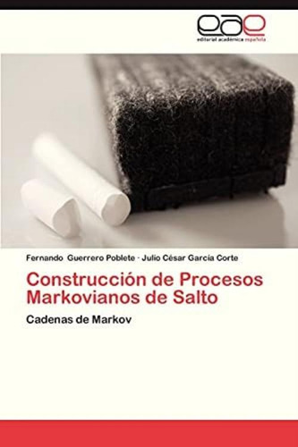 Libro: Construcción De Procesos Markovianos De Salto: De