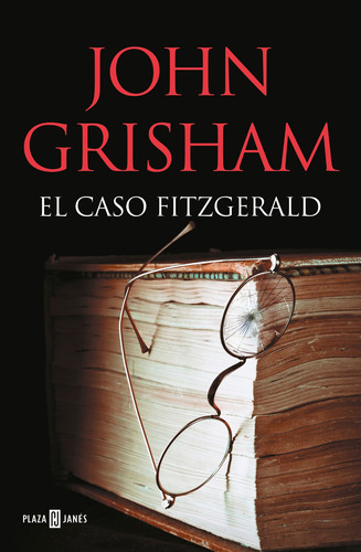 El Caso Fitzgerald, de Grisham, John. Serie Plaza Janés Editorial Plaza & Janes, tapa blanda en español, 2018