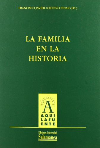 Libro La Familia En La Historia  De Lorenzo Pinar Franc