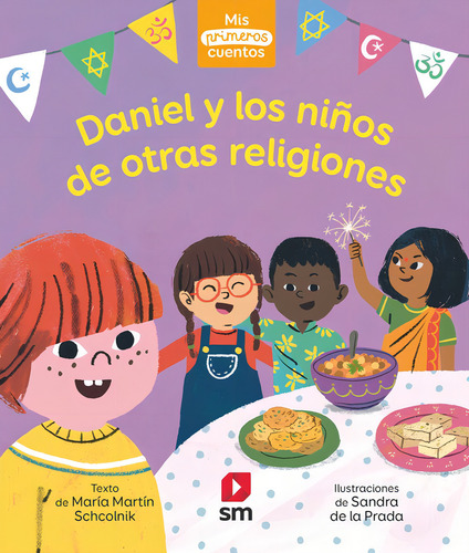 Daniel Y Los Niãâos De Otras Religiones, De Martin Schcolnik, Maria. Editorial Ediciones Sm, Tapa Dura En Español