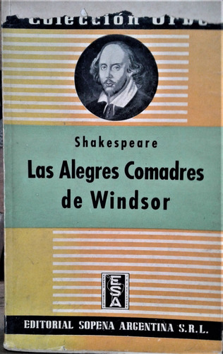 Las Alegres Comadres De Windsor - Shakespeare - Sopena 1940