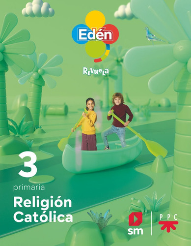 Libro Religion Catolica. 3 Primaria. Eden. Revuela - Sanc...