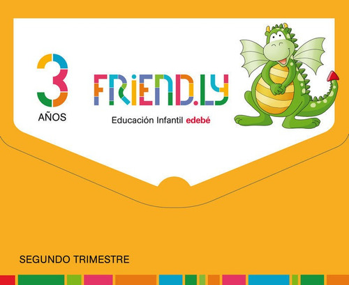 Friend.ly 3 Aãâos Segundo Trimestre, De Edebé, Obra Colectiva. Editorial Edebé, Tapa Blanda En Español