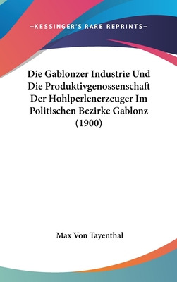 Libro Die Gablonzer Industrie Und Die Produktivgenossensc...