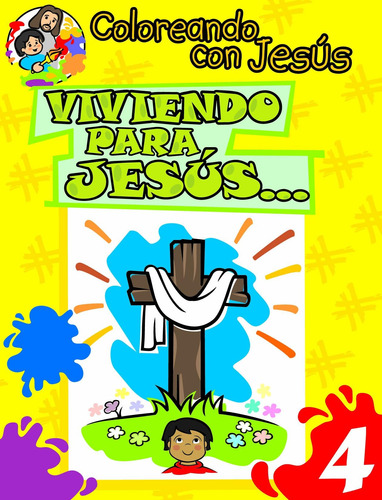 Libro: Coloreando Con Jesus: Viviendo Para Jesus (coloring W