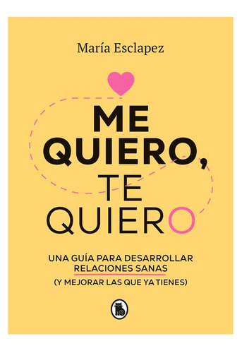 Libro Me Quiero, Te Quiero