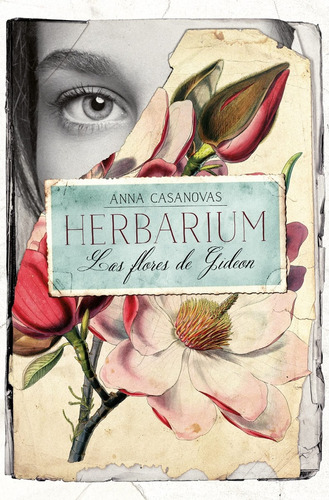 Herbarium. Las Flores De Gideon - Anna Casanovas