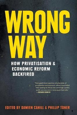 Libro Wrong Way: How Privatisation And Economic Reform Ba...
