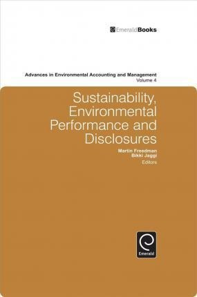 Sustainability, Environmental Performance And Disclosures...