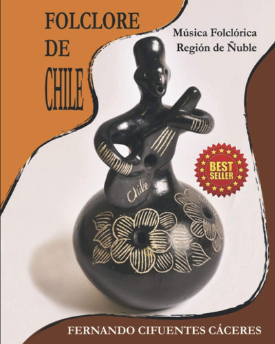 Libro: Folclore De Chile: Música Tradicional Región De Ñuble