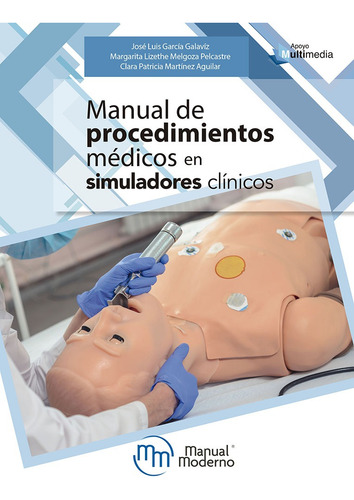 Manual De Procedimientos Médicos En Simuladores Clínicos