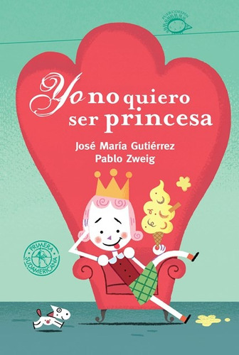 Yo No Quiero Ser Princesa - Gutierrez, Zweig