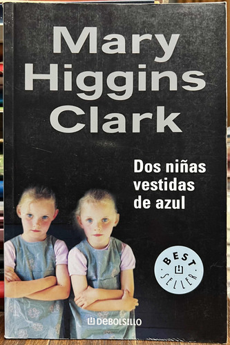 Dos Niñas Vestidas De Azul - Mary Higgins Clark