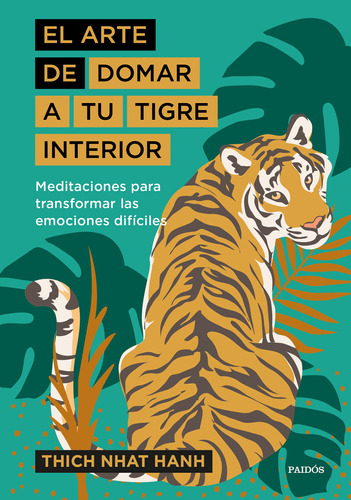 Libro El Arte De Domar A Tu Tigre Interior - Thich Nhat Hanh