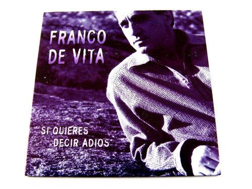 Franco De Vita Si Quieres Decir Adios Cd Promo 1996 Seminuev
