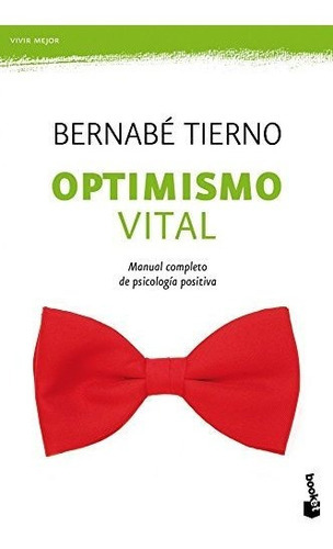 Optimismo Vital, De Tierno, Bernabé. Editorial Booket, Tapa Blanda En Español