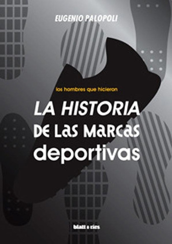 Los Hombres Que Hicieron La Historia De Marcas Deportivas