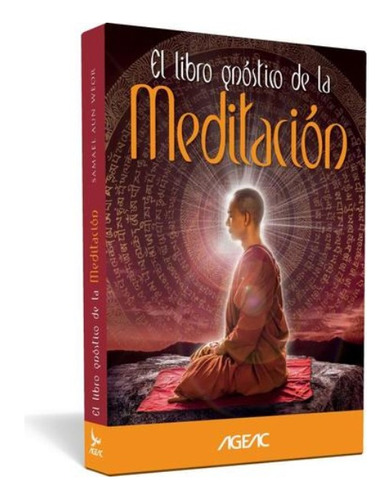 Libro Gnóstico De La Meditación - Samael Aun Weor | Ageac