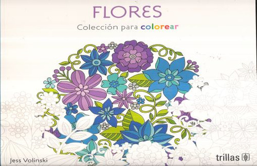 Flores. Coleccion Para Colorear / Volinski, Jess