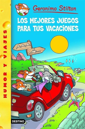 Los Mejores Juegos Para Tus Vacaciones - Geronimo Stilton