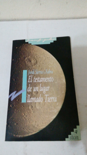 Testamento De Un Lugar Llamado Tierra De Jordi Sierra Fabra