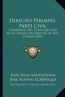 Libro Derecho Peruano, Parte Civil : Compendio Del Curso ...