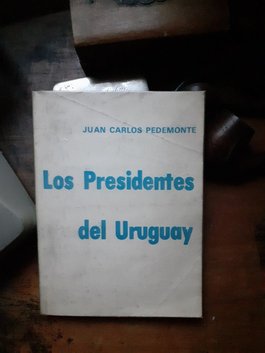 Presidentes Uruguayos //  J.c. Pedemonte