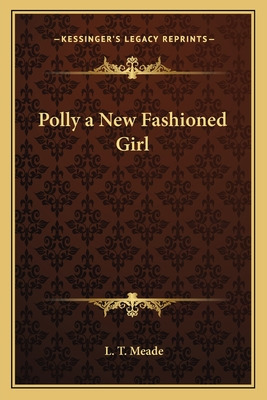 Libro Polly A New Fashioned Girl - Meade, L. T.