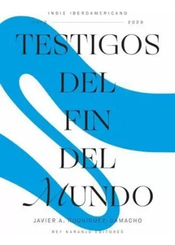 Libro Testigos Del Fin Del Mundo