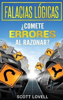 Libro Falacias Logicas : ?comete Errores Al Razonar? - Sc...