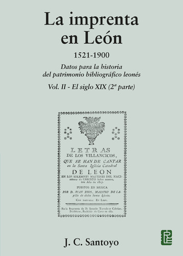 Libro La Imprenta En Leon 1521 1900 - J.c. Santoyo