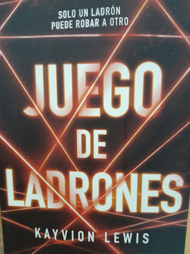 Juego De Ladrones. Kayvion Lewis. Penguin.  Narrativa Juveni