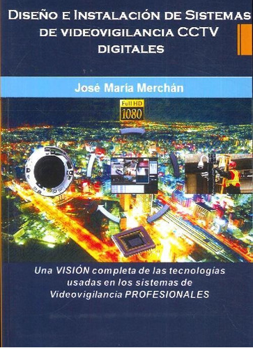 Libro Diseño E Instalación De Sistemas De Videovigilancia Cc