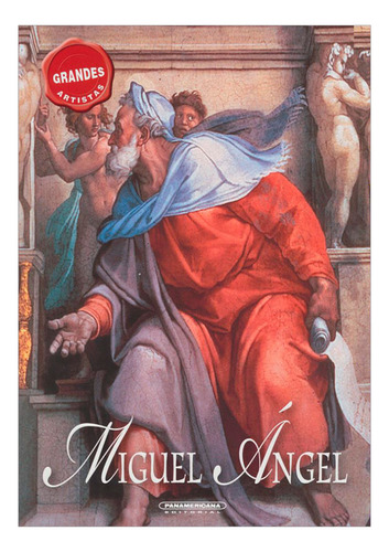 Libro Miguel Ángel. Grandes Artistas