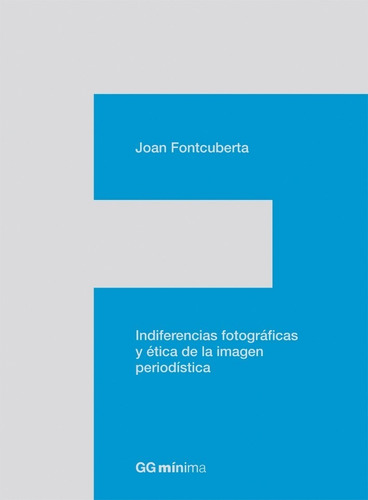 Indiferencias Fotográficas Y Ética De La Imagen Periodística