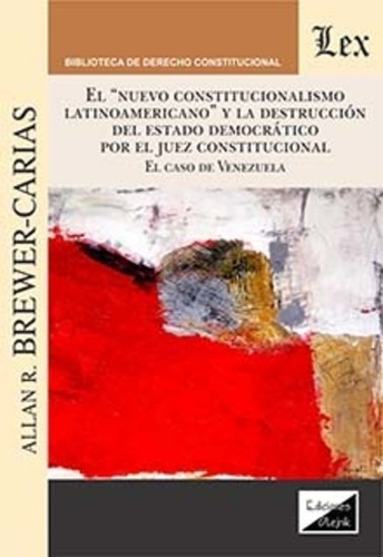 Brewer-carias, Allan R. Nuevo Constitucionalismo Latinoameri