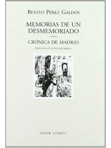 Libro Memorias De Un Desmemoriado De Perez Galdos B