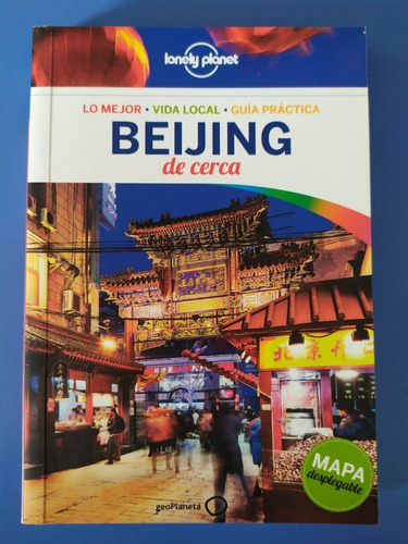 Guía De Beijing De Cerca Lonely Planet En Español 4º Ed 2016