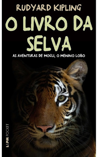 O Livro Da Selva: O Livro Da Selva, De Kipling, Rudyard. Editora L±, Capa Mole, Edição 1 Em Português