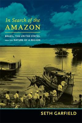 Libro In Search Of The Amazon - Seth Garfield