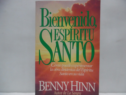Bienvenido, Espíritu Santo / Benny Hinn / Betania