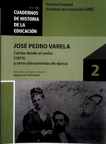 Jose Pedro Varela  Cartas Desde El Exilio  1875  Y Otros...