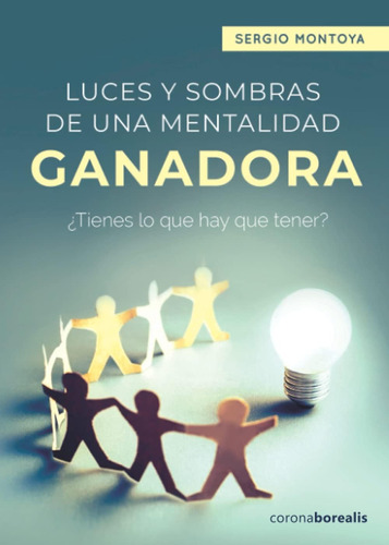 Libro: Luces Y Sombras De Una Mentalidad Ganadora. ¿tienes L