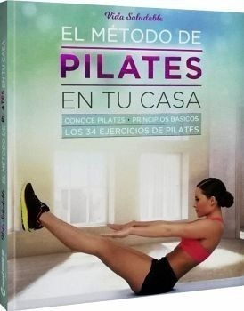 Metodo De Pilates En Tu Casa, El -vida Saludables- (empasta