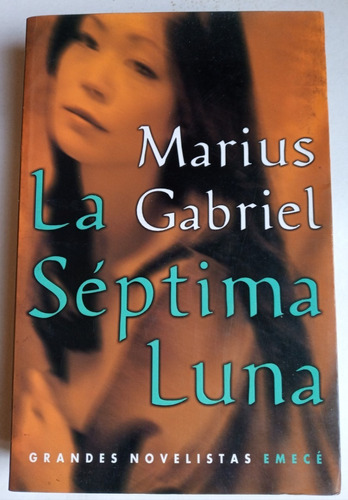 La Séptima Luna Marius Gabriel Emecé