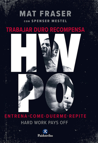 Hwpo. La Guia Definitiva  Del Crossfit, De Mat Fraser., Vol. 1. Editorial Paidotribo, Tapa Blanda En Español, 2023