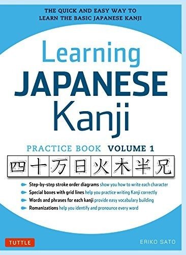 Learning Japanese Kanji, De Eriko Sato., Vol. 1. Editorial Tuttle Publishing, Tapa Dura En Inglés, 2015