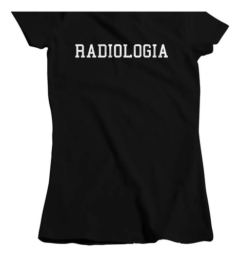 Camisa Feminina Curso Técnico Faculdade Radiologia Fac 076