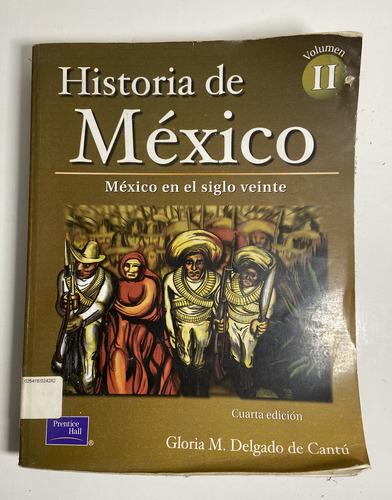 Historia De Mexico Volumen Ii - Gloria Delgado De Cantu (Usado)