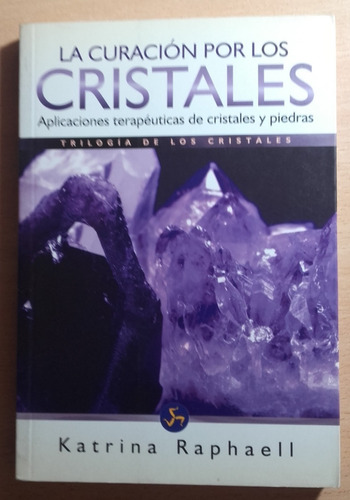 Lbr041 La Curacion Por Los Cristales Vol2 - Katrina Raphaell